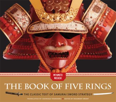 The book of five rings : the classic text of samurai sword strategy
