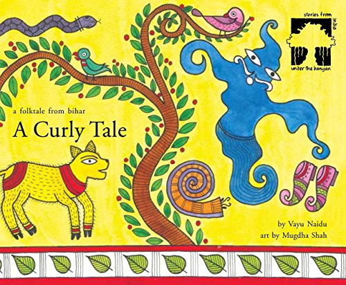 A curly tale : a folktale from Bihar