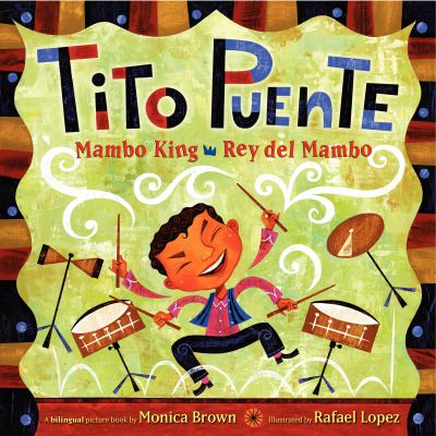 Tito Puente, Mambo King = : Tito Puente, Rey del Mambo