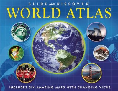 World atlas : slide and discover