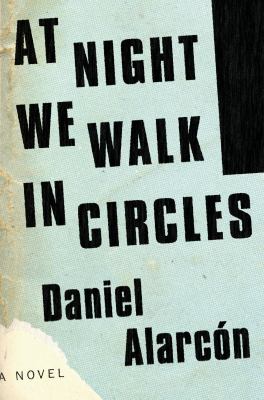 At night we walk in circles : a novel