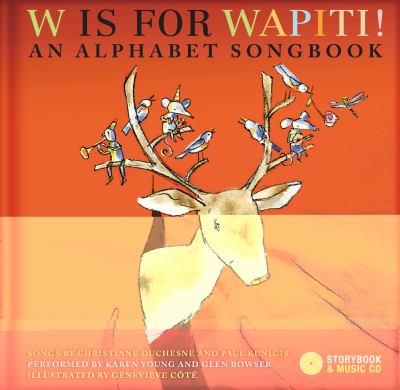 W is for Wapiti! : an alphabet songbook