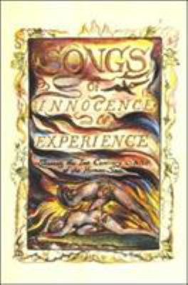 Songs of innocence and of experience : shewing the two contrary states of the human soul