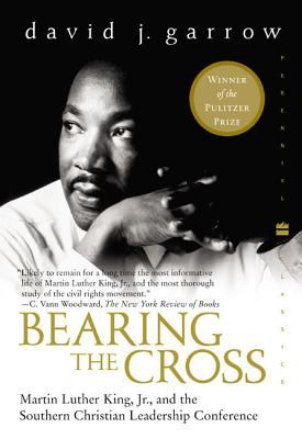 Bearing the cross : Martin Luther King, Jr., and the Southern Christian Leadership Conference