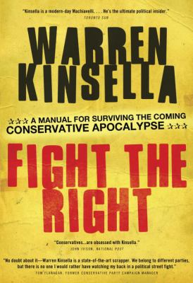 Fight the right : a manual for surviving the coming Conservative apocalypse