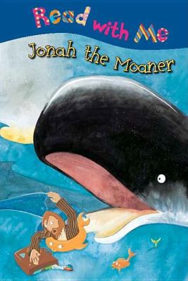 Jonah the moaner