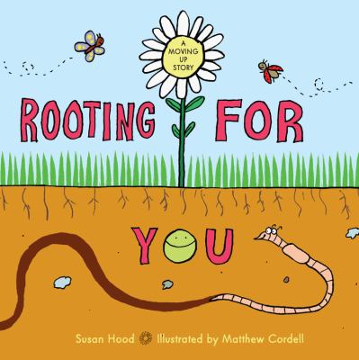 Rooting for you : (a moving up story)