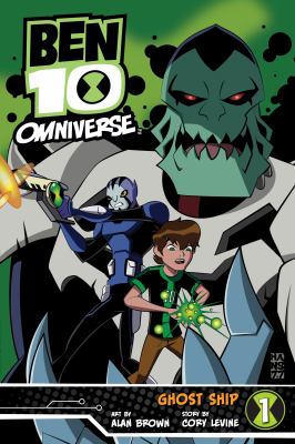 Ben 10, omniverse. Volume 1, Ghost ship /