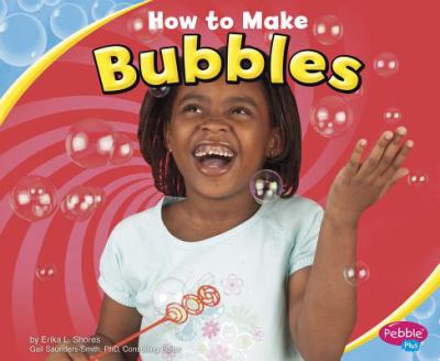 How to make bubbles