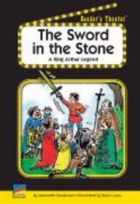 The sword in the stone : a King Arthur legend