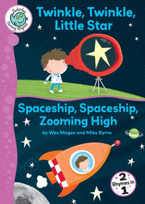 Twinkle, twinkle, little star ; : and, Spaceship, spaceship, zooming high
