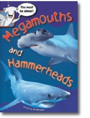 Megamouths and hammerheads