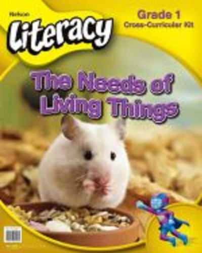 Nelson literacy 1 : Needs of living things. cross-curricular kit.