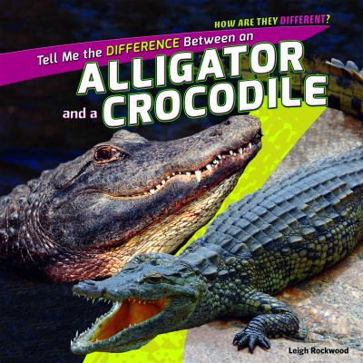 Tell me the difference between an alligator and a crocodile