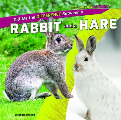 Tell me the difference between a rabbit and a hare
