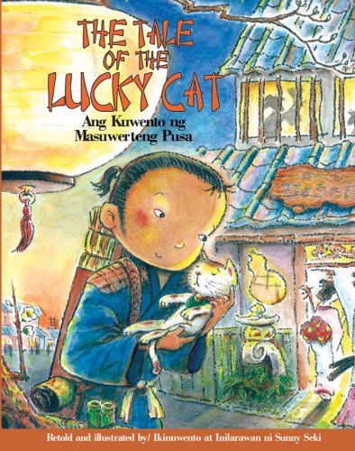 The tale of the lucky cat = Ang kuwento ng masuwerteng pusa