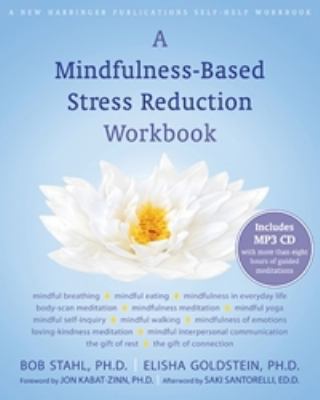 A mindfulness-based stress reduction workbook