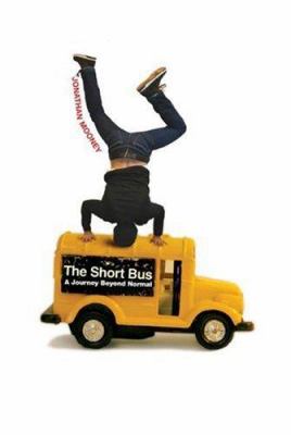 The short bus : a journey beyond normal