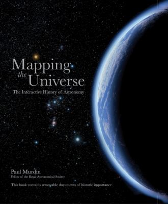 Mapping the universe : the interactive history of astronomy