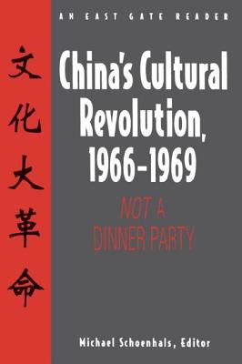 China's Cultural Revolution, 1966-1969 : not a dinner party