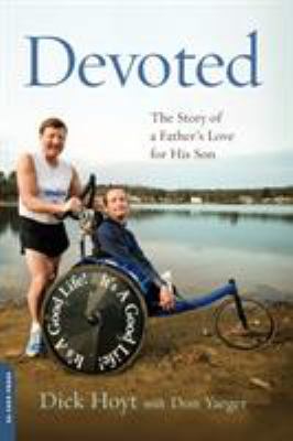 Devoted : the story of a father's love for his son