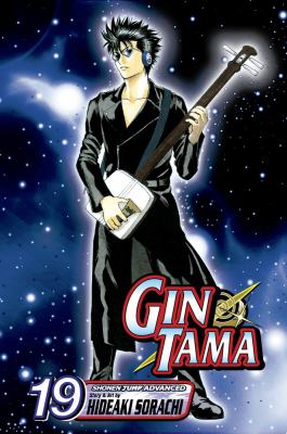 Gin Tama. Vol. 19, A schemer gets caught in his own scheme /