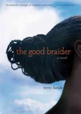 Good braider : a novel