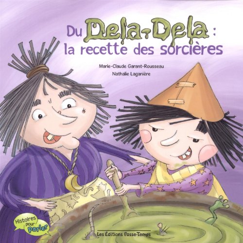 Du Dela-Dela : la recette des sorcières