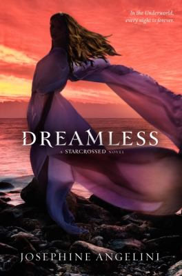Dreamless : a Starcrossed novel
