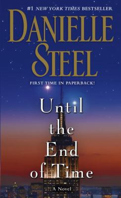 Until the end of time : a novel
