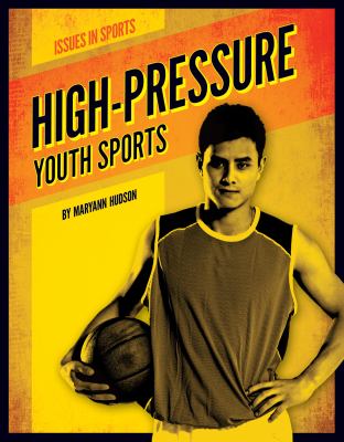 High-pressure youth sports