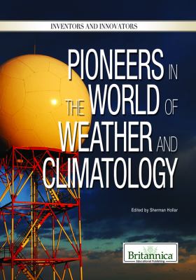 Pioneers in the world of weather and climatology