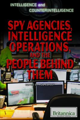 Spy agencies, intelligence operations, and the people behind them