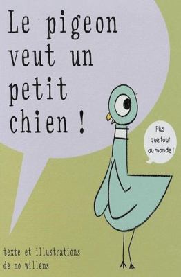 Le pigeon veut un petit chien!