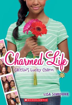Charmed life. Caitlin's lucky charm /