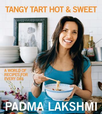 Tangy, tart, hot & sweet : a world of recipes for every day