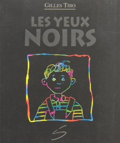 Les yeux noirs : un roman