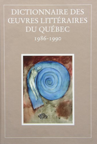 Dictionnaire des oeuvres littéraires du Québec