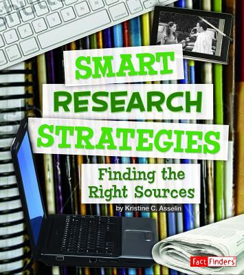 Smart research strategies : finding the right sources