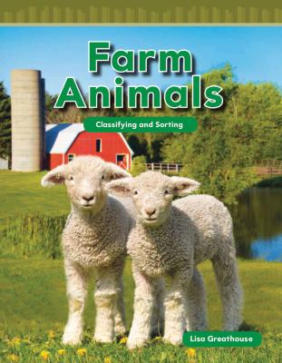 Farm animals : classifying and sorting