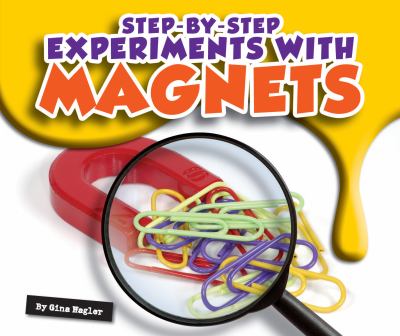 Step-by-step experiments with magnets