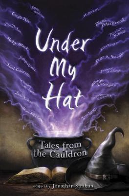 Under my hat : tales from the cauldron