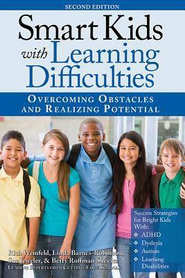 Smart kids with learning difficulties : overcoming obstacles and realizing potential