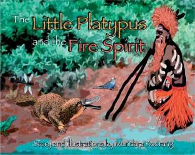 The little platypus and the fire spirit