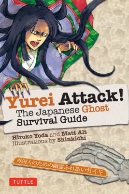 Yurei attack! : the Japanese ghost survival guide