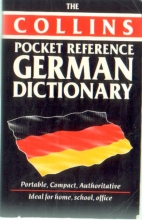 The Collins pocket reference German dictionary.