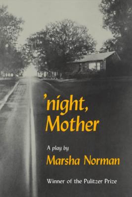 'Night, mother : a play