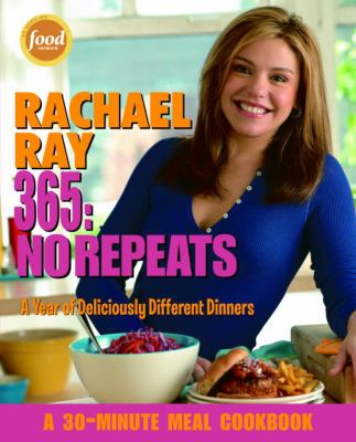 365 : no repeats : a year of deliciously different dinners