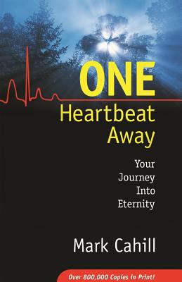 One heartbeat away : your journey into eternity