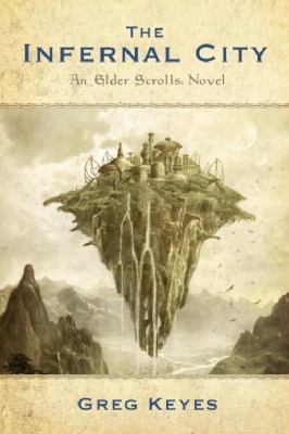 The infernal city : an Elder scrolls novel
